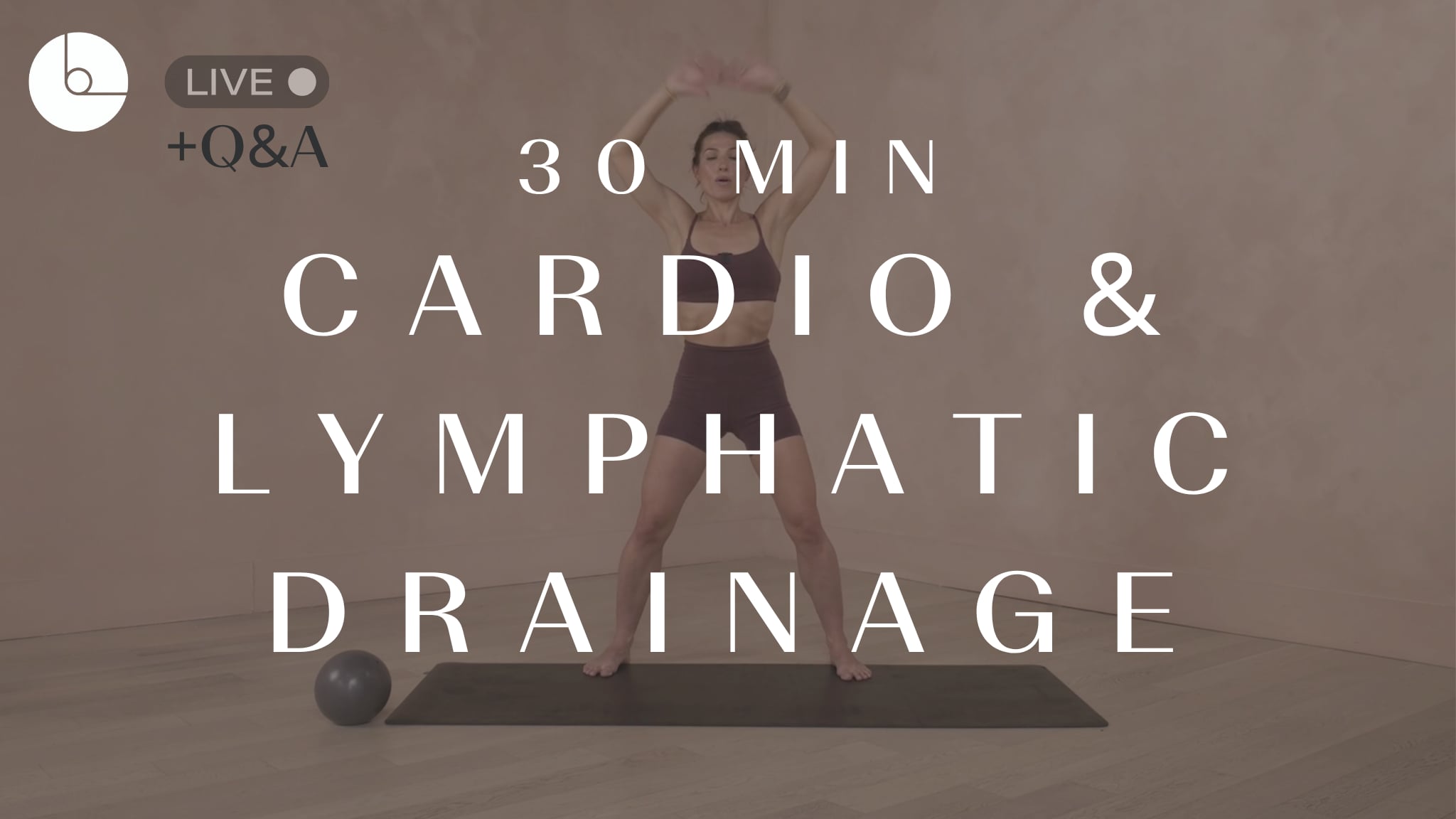 NEW LIVE REPLAY! 30 MIN: CARDIO & LYMPHATIC DRAINAGE