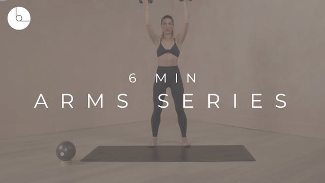 6 MIN : ARMS SERIES