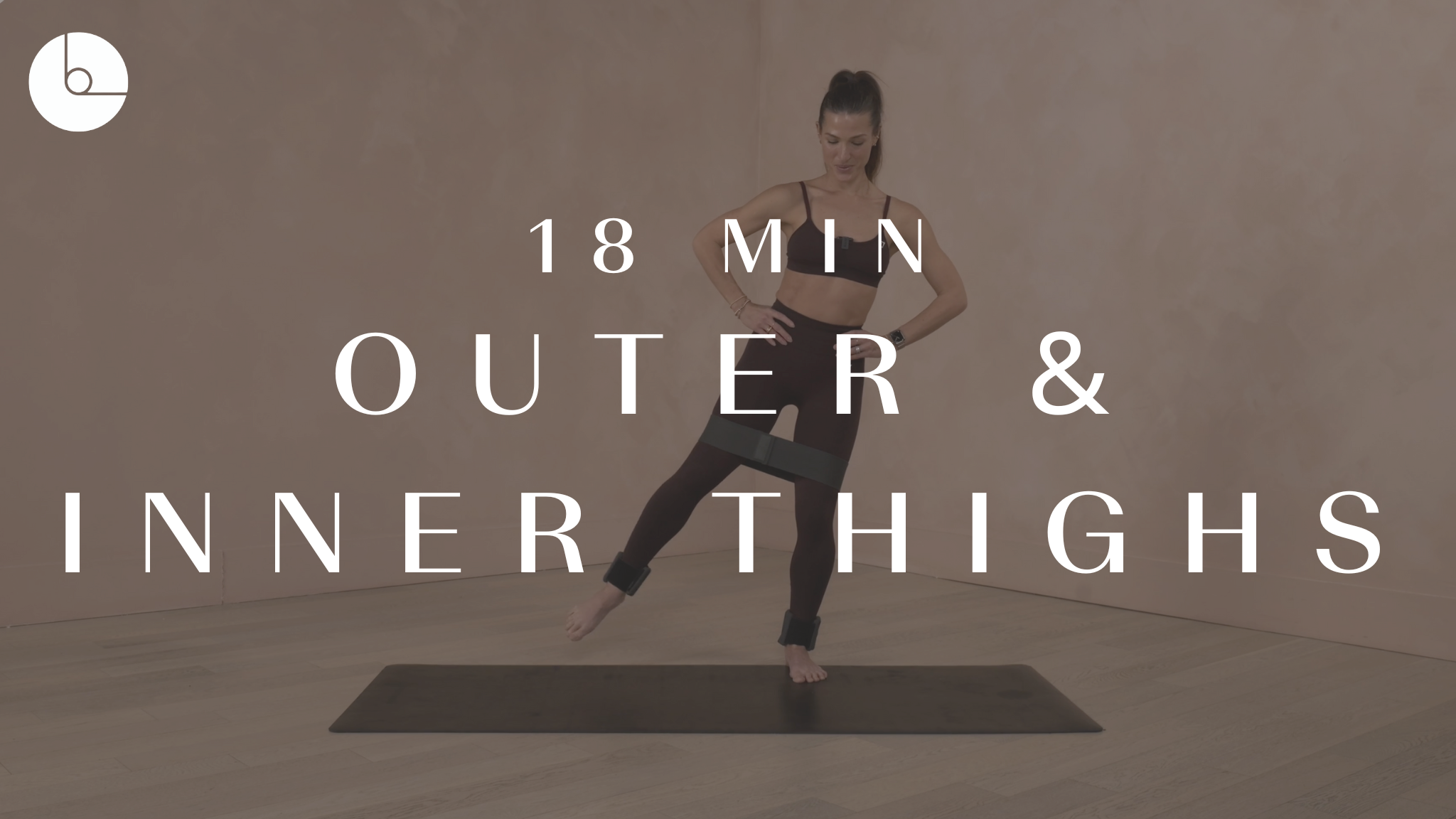 18 MIN : OUTER & INNER THIGHS