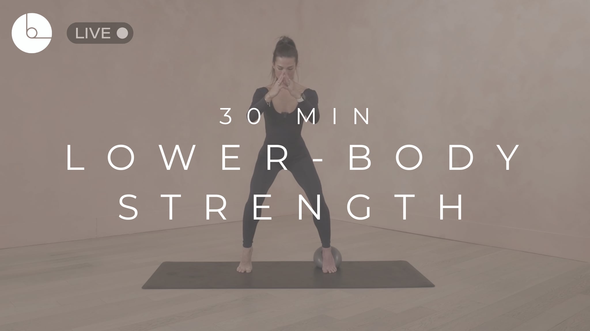 30 MIN : LOWER-BODY STRENGTH