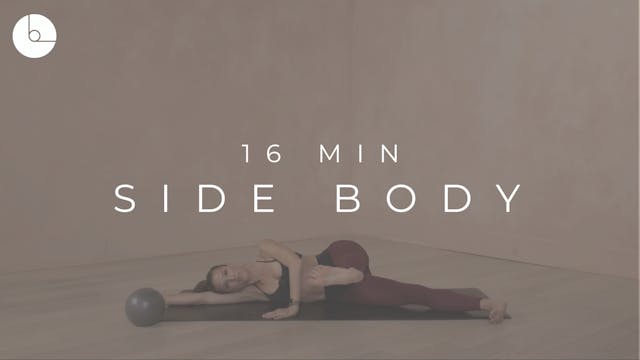 16 MIN : SIDE BODY