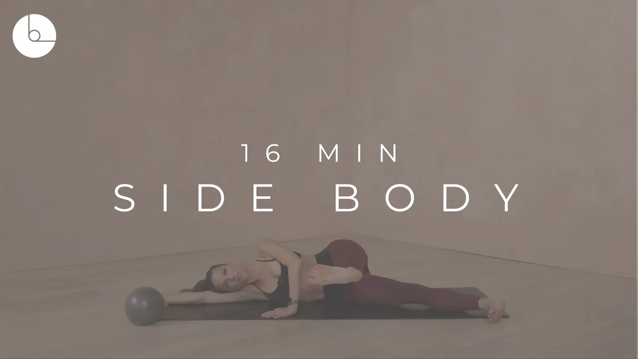 16 MIN : SIDE BODY - B The Method