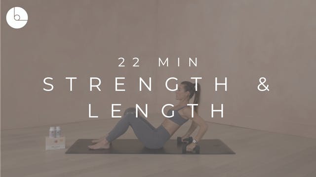 22 MIN : STRENGTH & LENGTH, FOR HORMO...