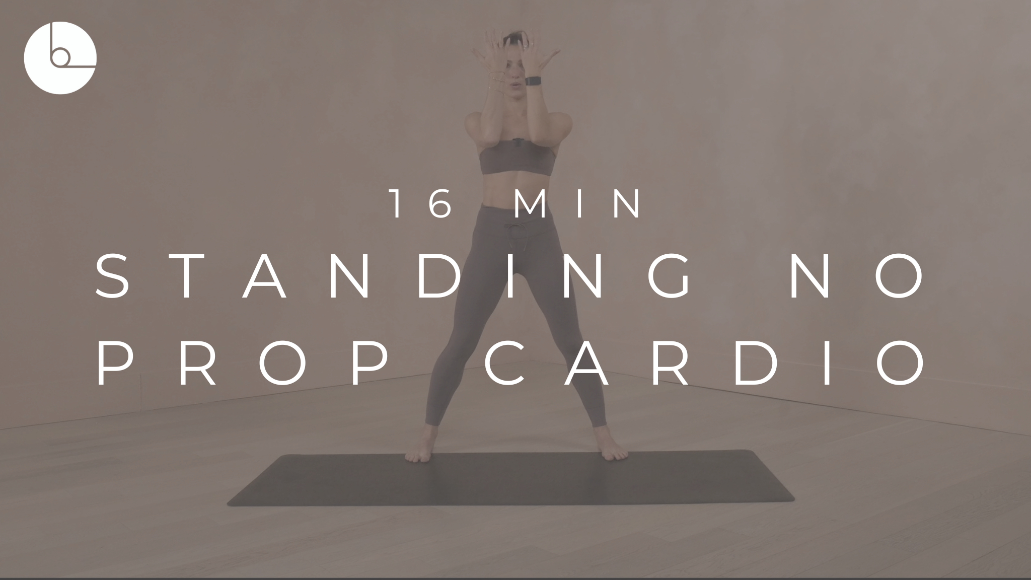 16 MIN : STANDING NO PROP CARDIO