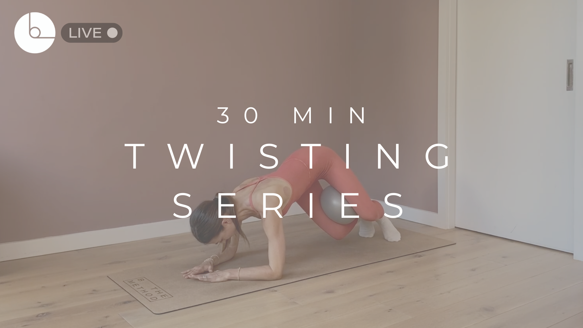 30 MIN : TWISTING SERIES