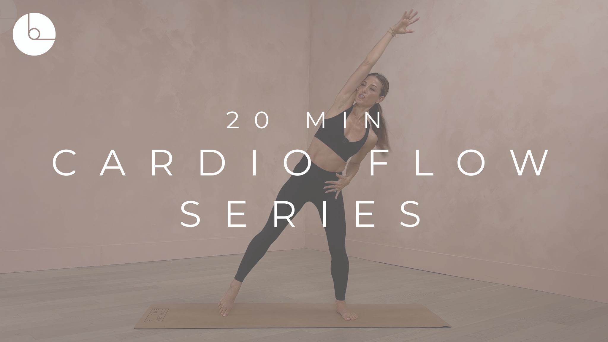 CARDIO FLOW SERIES - B The Method