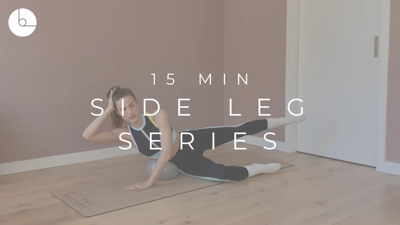 15 MIN : SIDE LEG SERIES #4 - B The Method