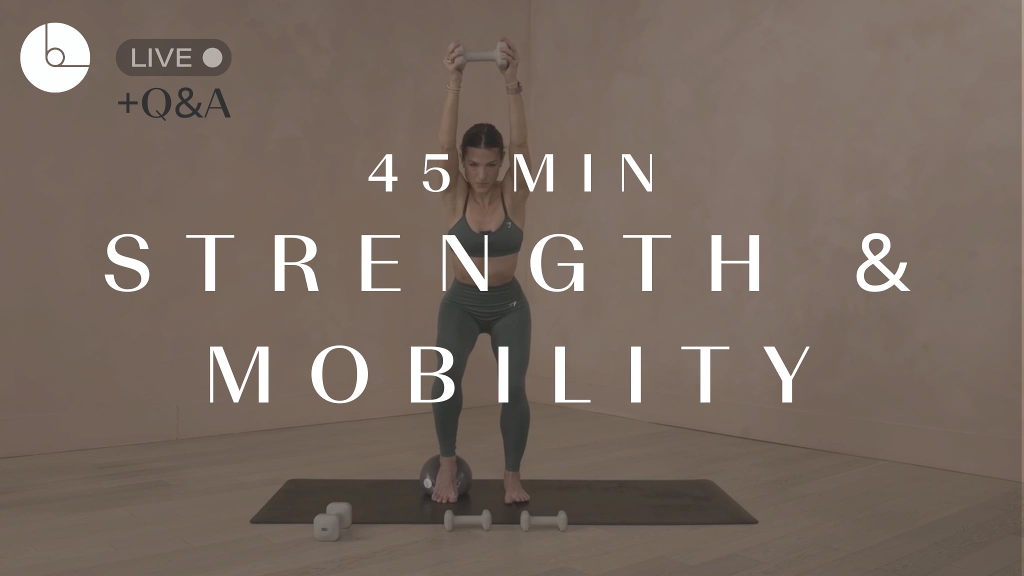 45 MIN : STRENGTH & MOBILITY