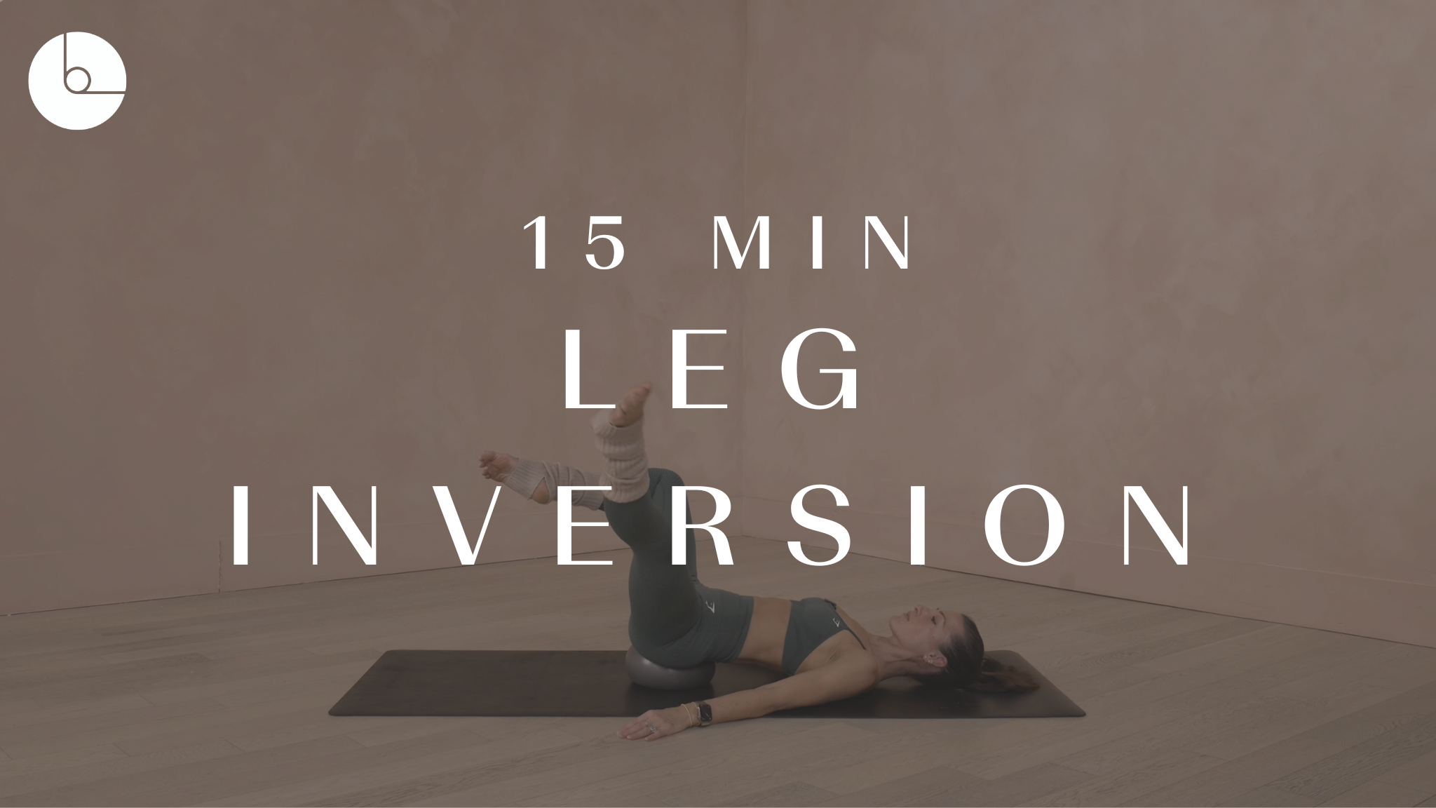 15 MIN : LEG INVERSION
