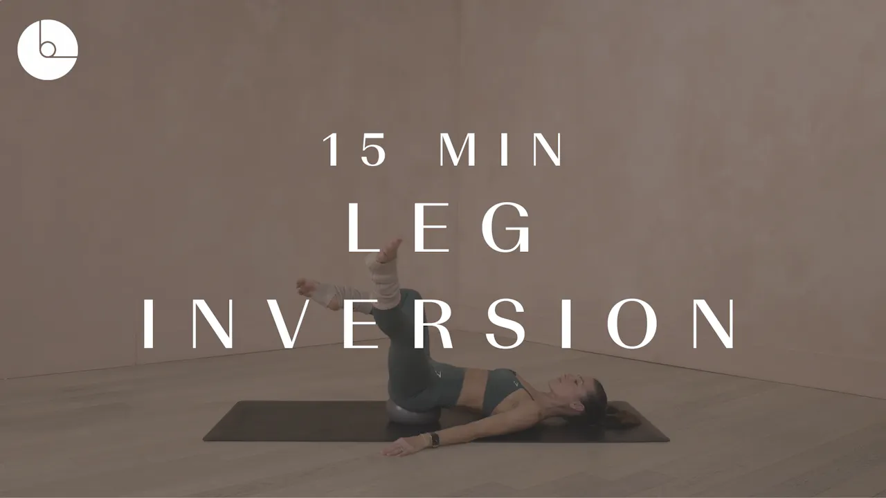 15 MIN : LEG INVERSION - B The Method