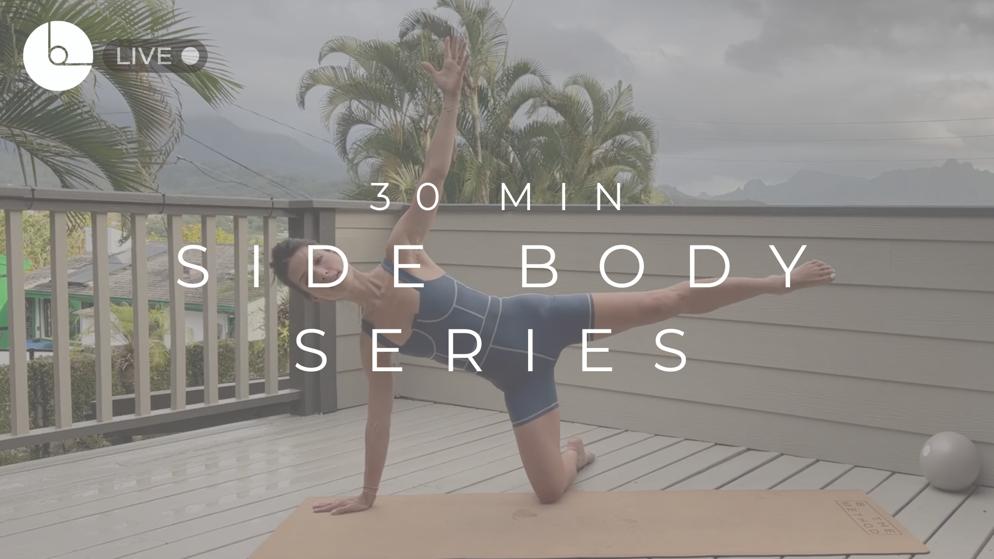 30 MIN : SIDE BODY SERIES 
