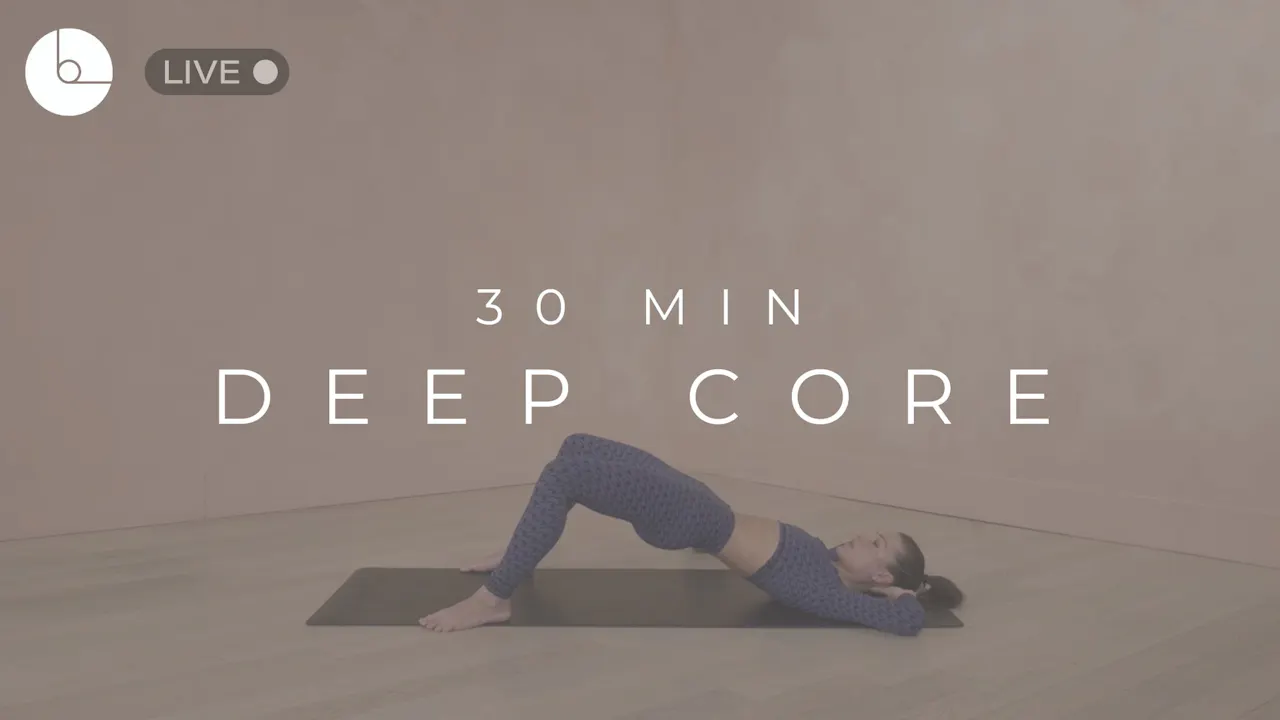 30 MIN : DEEP CORE - B The Method