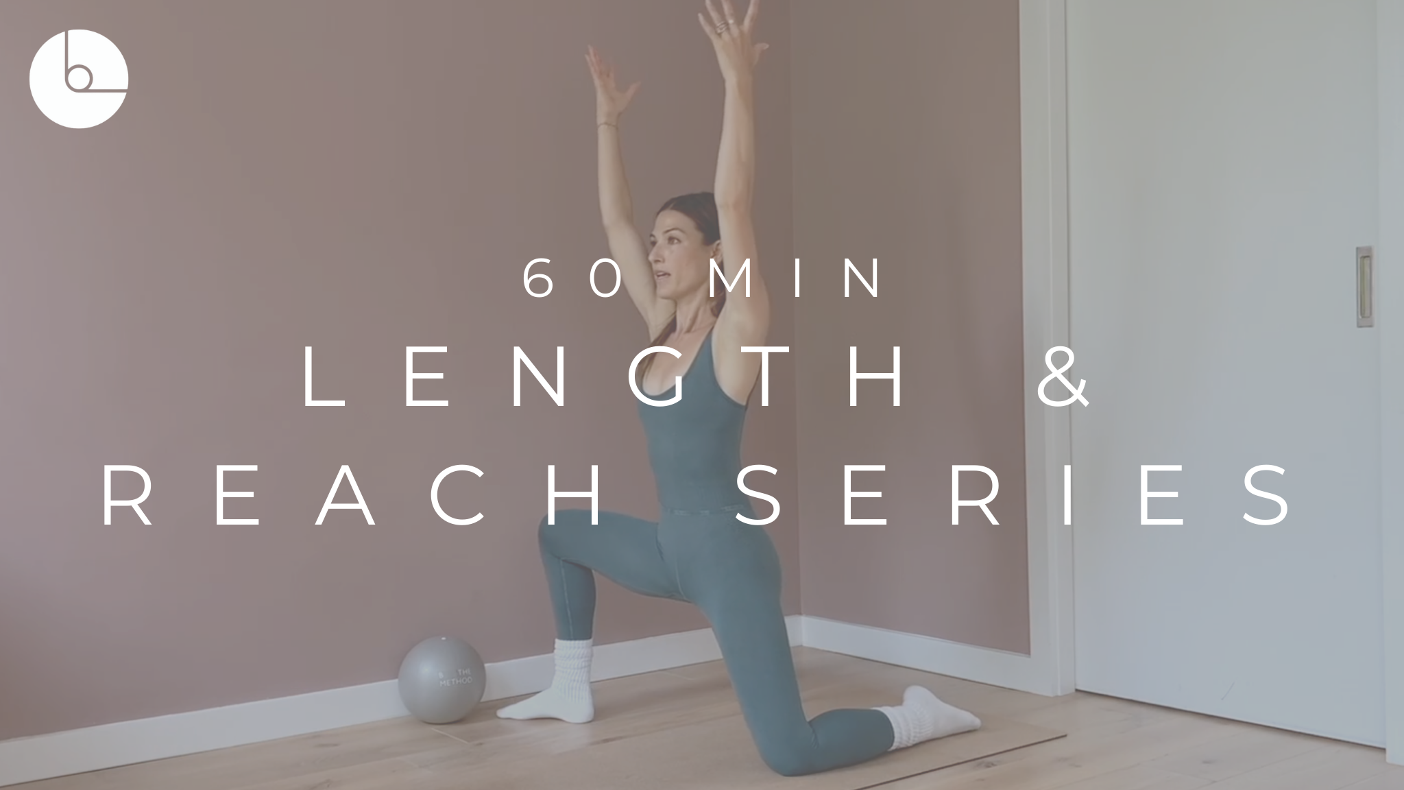 60 MIN : LENGTH & REACH SERIES #1
