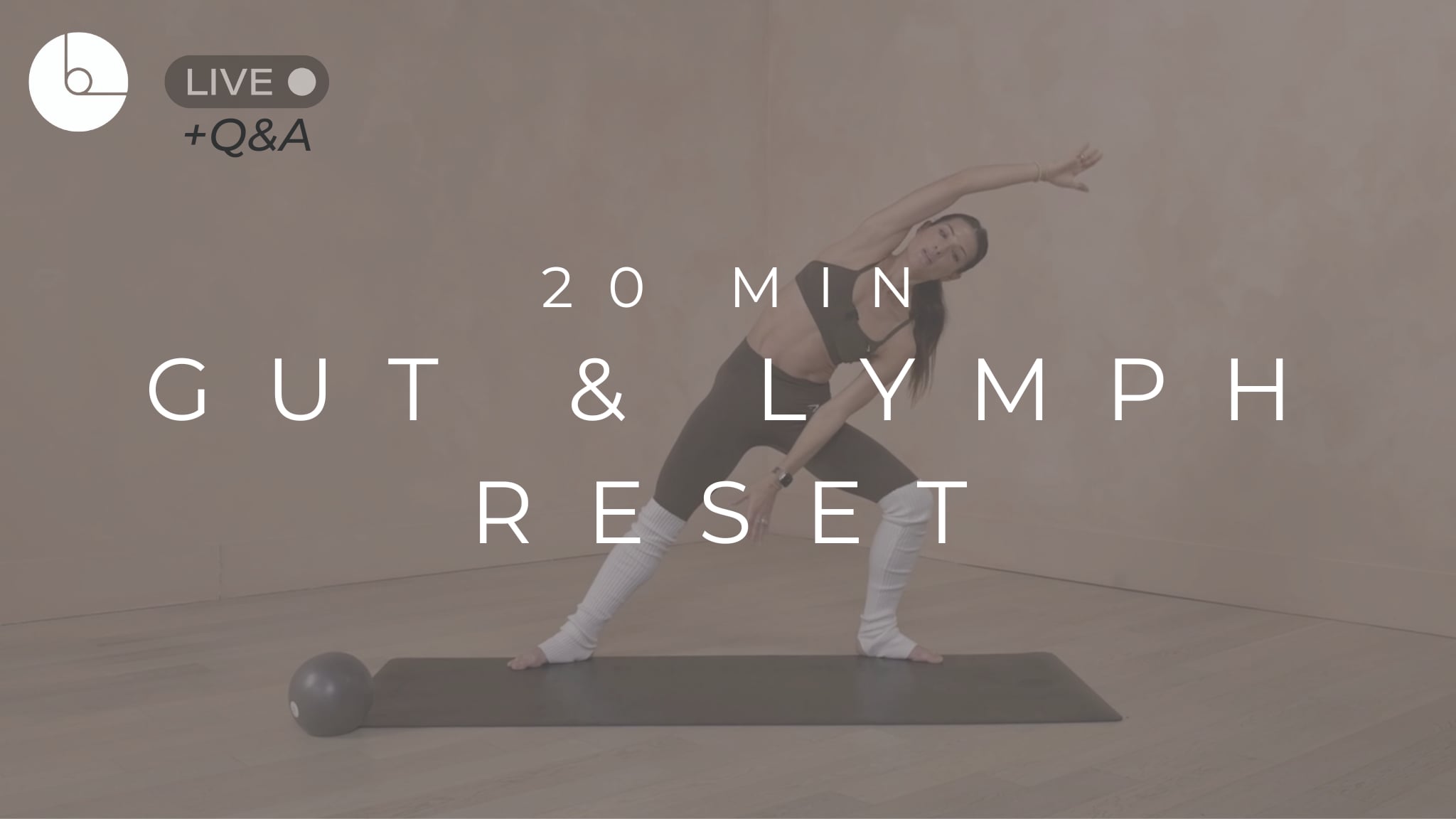 20 MIN : GUT & LYMPH RESET