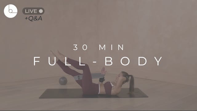 NEW LIVE ON 10/28! 30 MIN : FULL-BODY