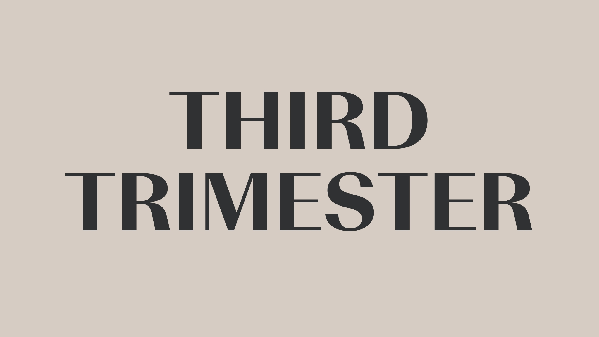 Third Trimester