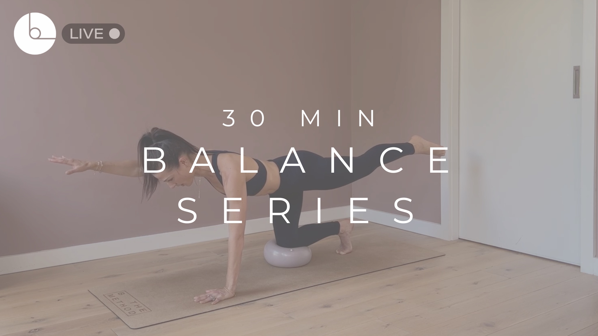 30 MIN : BALANCE SERIES