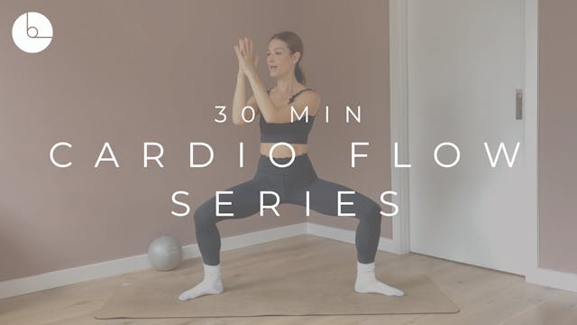 30 MIN : CARDIO FLOW SERIES #5