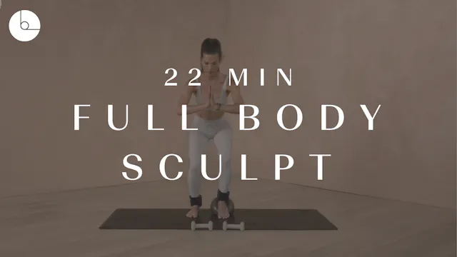 22 min: Full Body Sculpt