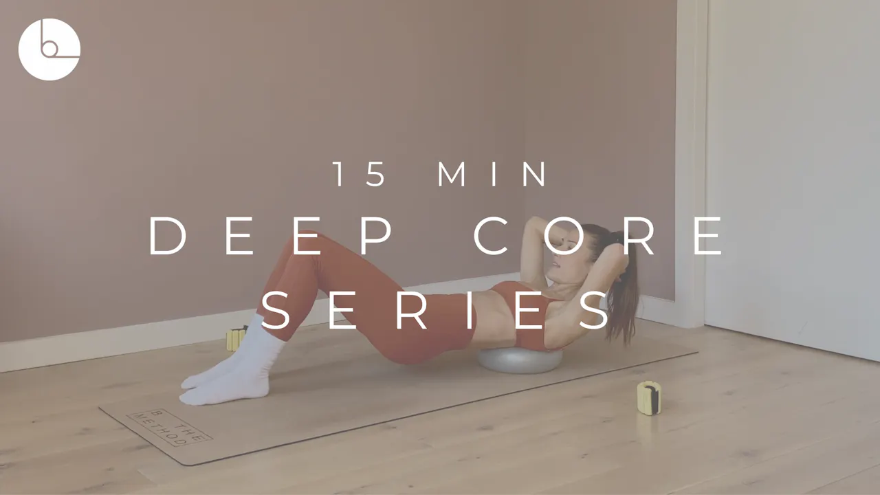 15 MIN : DEEP CORE SERIES - B The Method