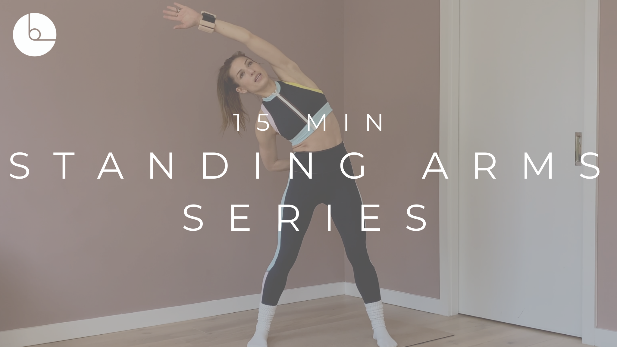 15 MIN : STANDING ARMS SERIES #2