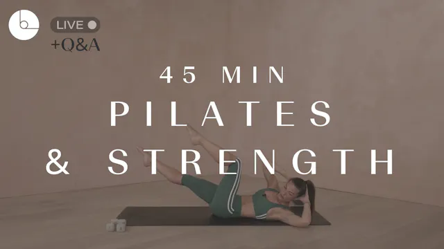 45 MIN : PILATES FUNDAMENTALS & STRENGTH