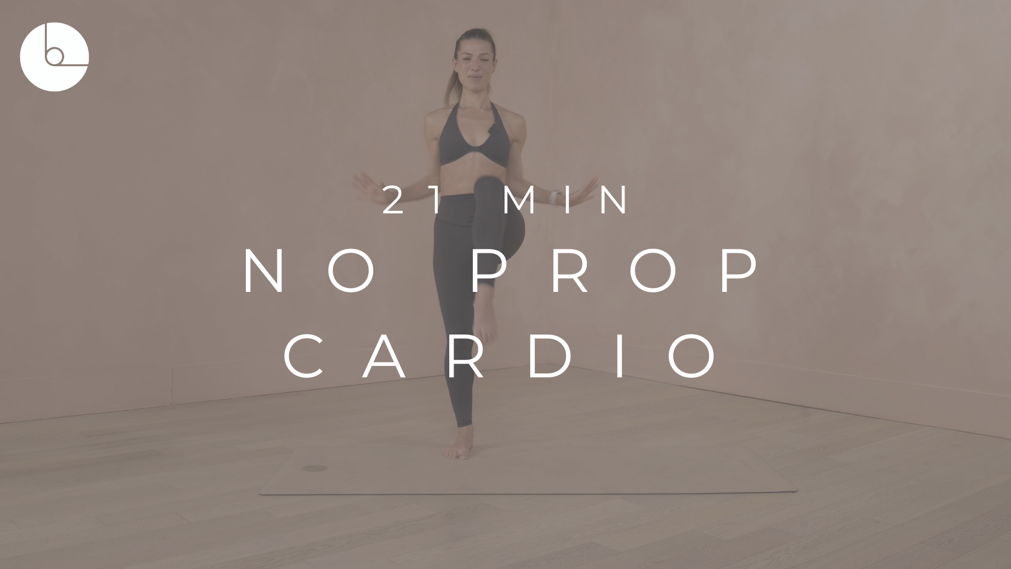 21 MIN : NO PROP CARDIO