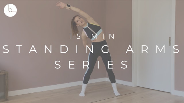 15 MIN : STANDING ARMS SERIES #2