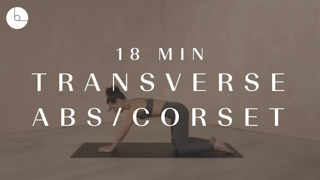 18 MIN : TRANSVERSE ABS/CORSET