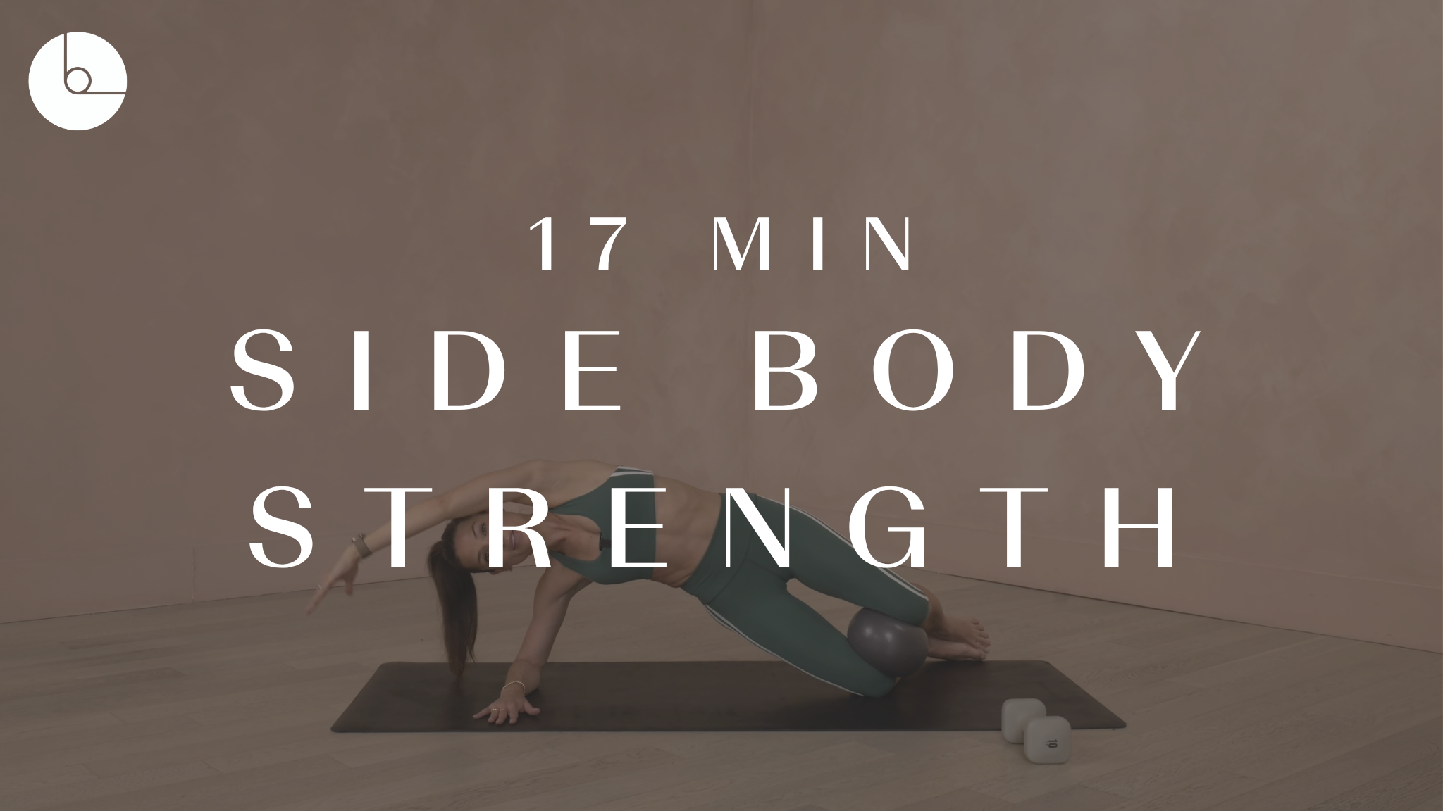 17 min: Side Body Strength