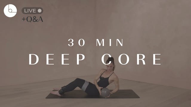 30 MIN : DEEP CORE
