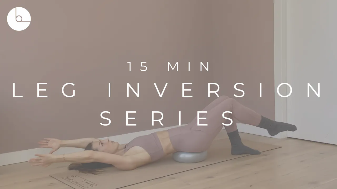 15 MIN : LEG INVERSION SERIES #2 - B The Method