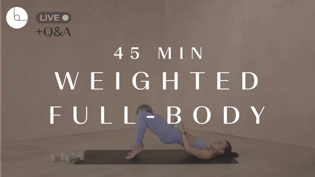 45 MIN : WEIGHTED FULL-BODY