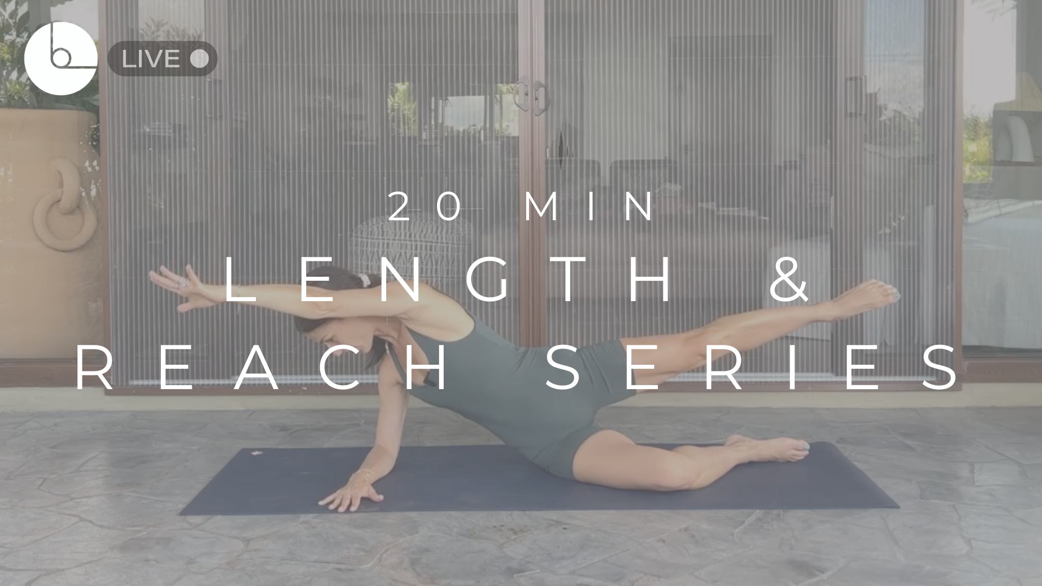 20 MIN : LENGTH & REACH SERIES W/NO BALL