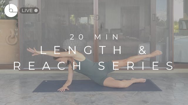 20 MIN : LENGTH & REACH SERIES W/NO BALL