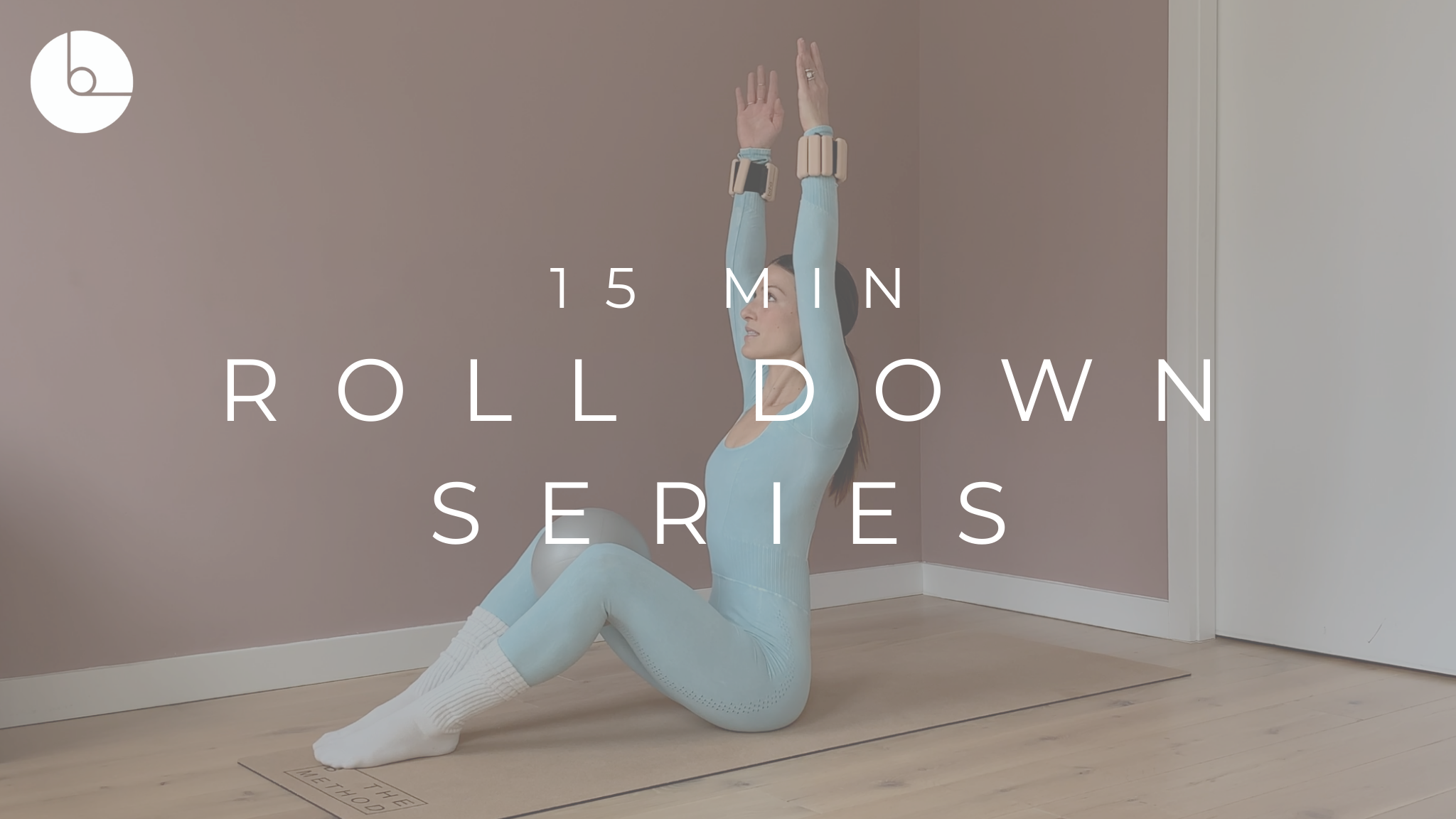 15 MIN : ROLL DOWN SERIES #2