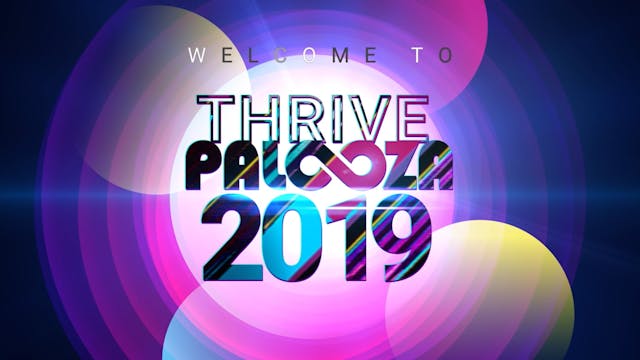 THRIVEPALOOZA RECAP | 2019