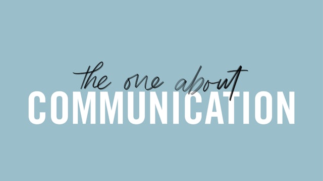#4 The One About Communication