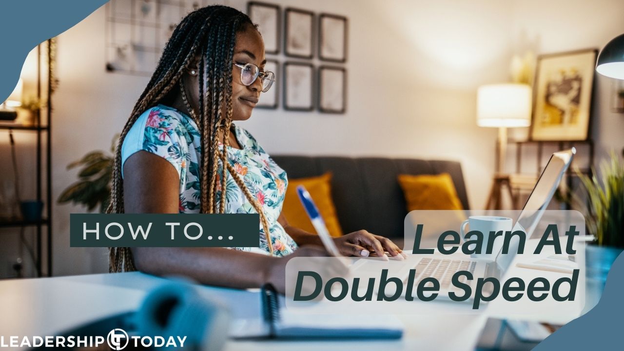 How To - Learn at Double Speed