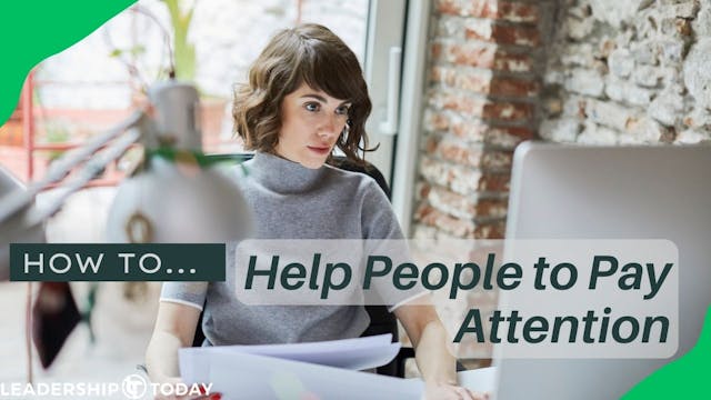 How To - Help People to Pay Attention