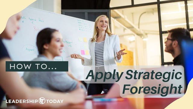 How To - Apply Strategic Foresight