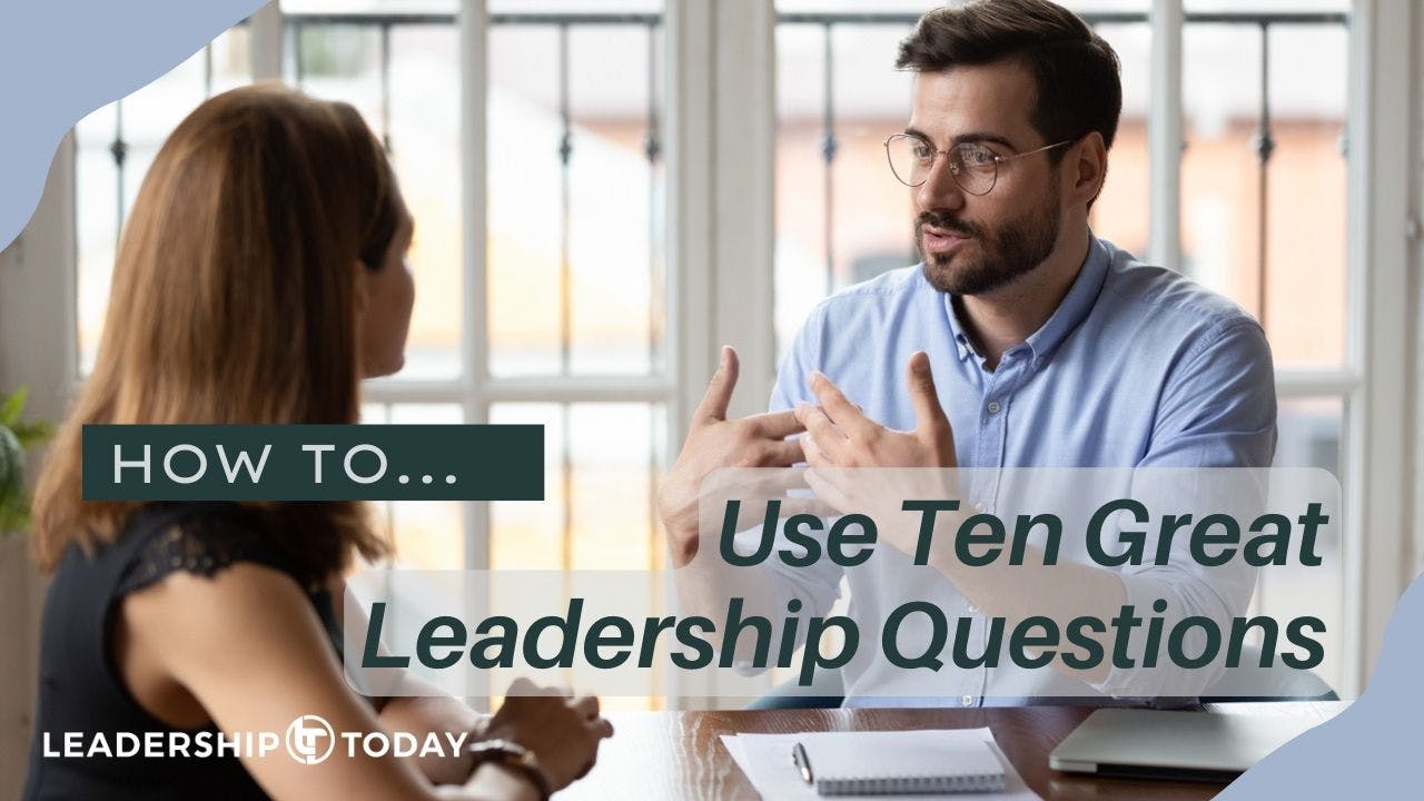 How To - Use Ten Great Leadership Questions - How To... - Leadership ...