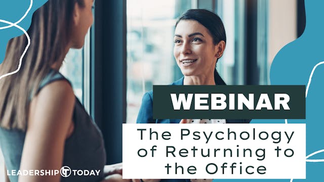 Webinar: The Psychology of Returning ...