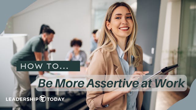 How To - Be More Assertive at Work