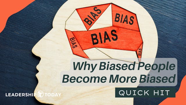 Quick Hit - Why Biased People Become ...