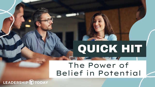 Quick Hit: The Power of Belief in Potential