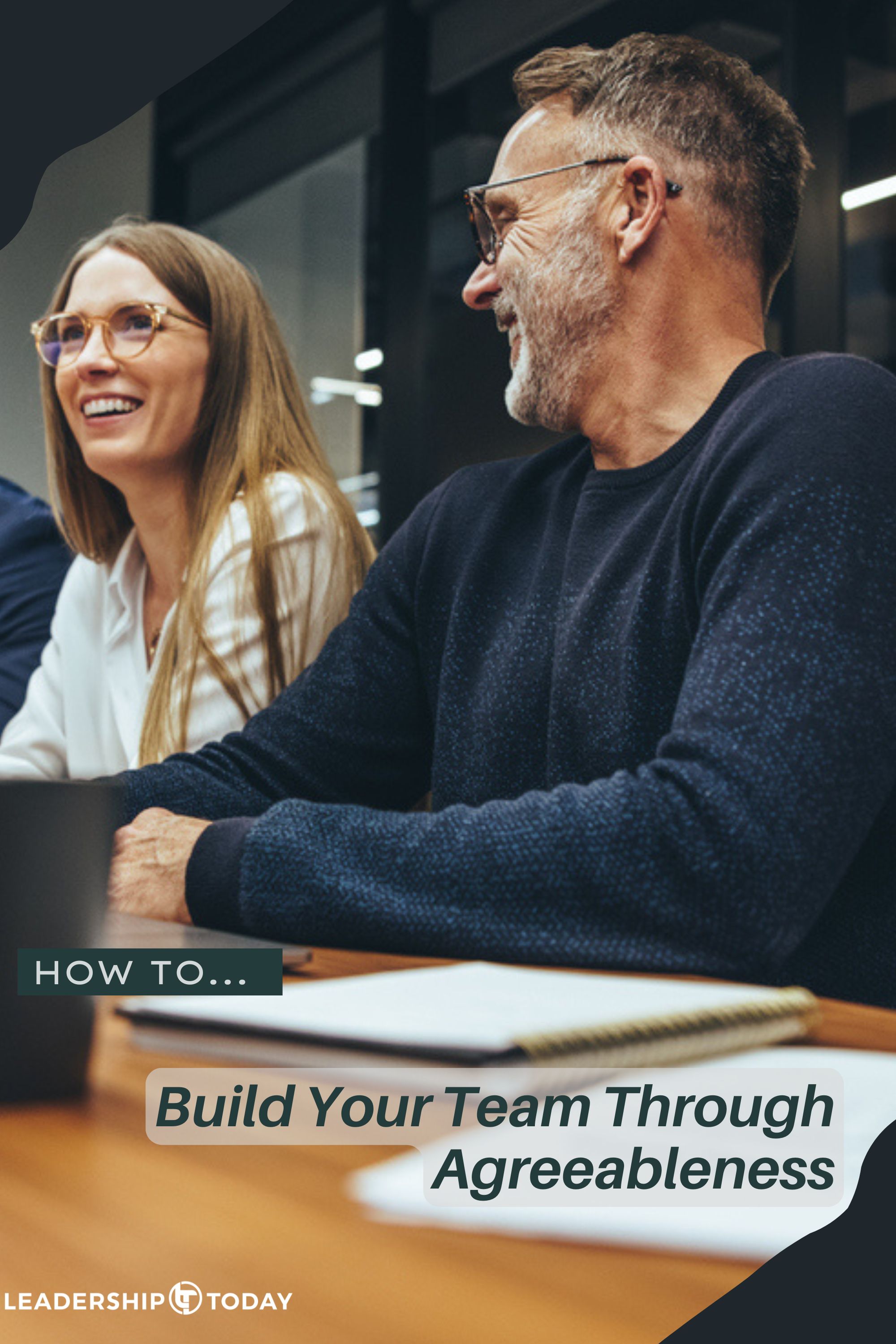 How To - Build Your Team Through Agreeableness
