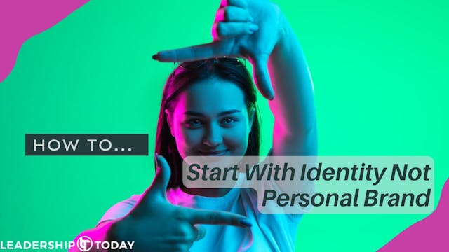 How To - Start With Identity Not Pers...