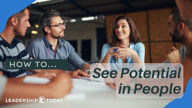 How To - See Potential in People