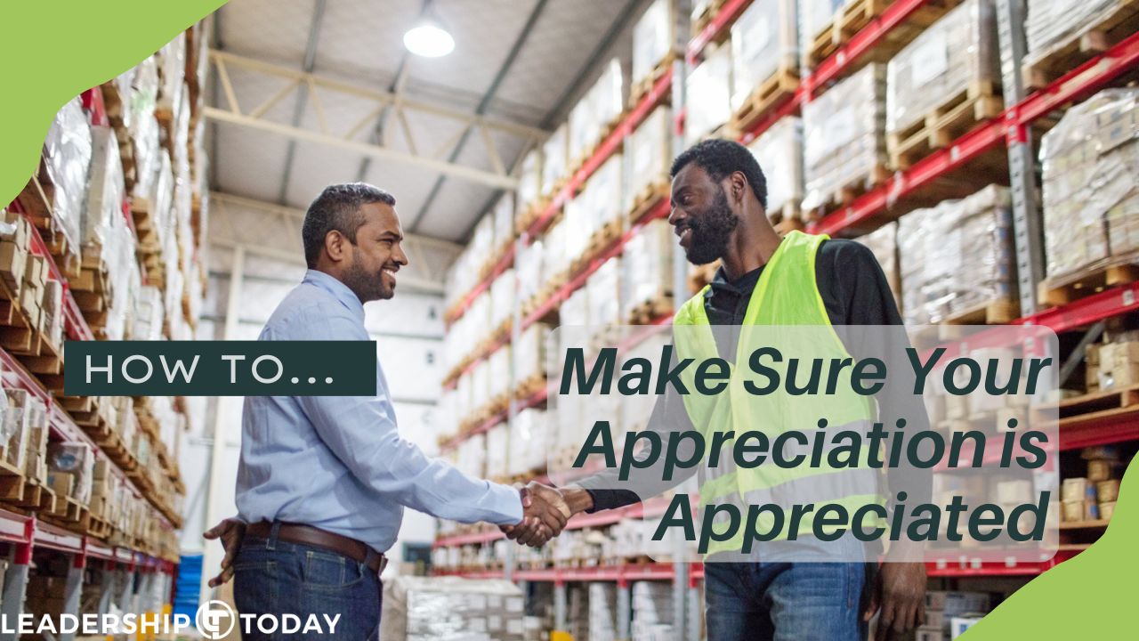 How To - Make Sure Your Appreciation is Appreciated